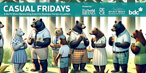 Imagem principal do evento CASUAL FRIDAY - A North Van Networking Event for Biz Leaders