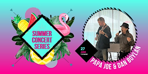 Image principale de 2024 Poolside Summer Concert Series feat. Papa Joe & Dan Boylan