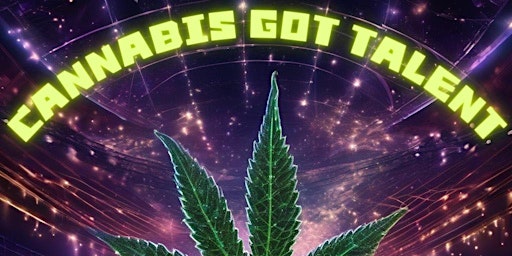 Image principale de Cannabis Got Talent 2024
