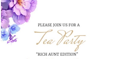Imagem principal do evento Rich AuntTea Party