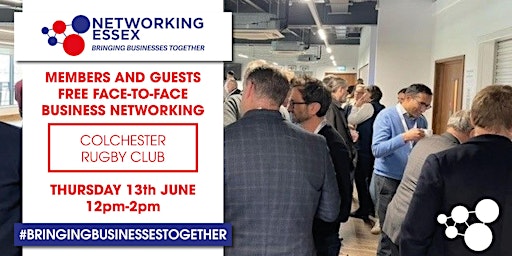 Primaire afbeelding van (FREE) Networking Essex Colchester Thursday 13th June 12pm-2pm