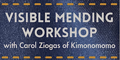 Imagem principal do evento Visible Mending Workshop with Carol Ziogas