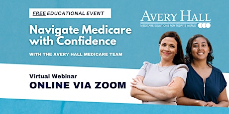 Avery Hall Insurance Navigate Medicare with Confidence