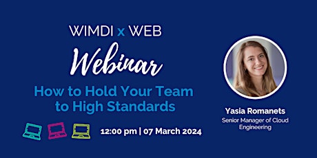 Imagen principal de How to Hold Your Team to High Standards - WIMDI  Interactive Webinar
