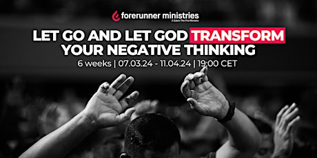 Primaire afbeelding van Negativity Fast: Let go and Let God Transform Your Negative Thinking