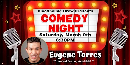 BLOODHOUND BREW COMEDY NIGHT - Headliner: Eugene Torres primary image