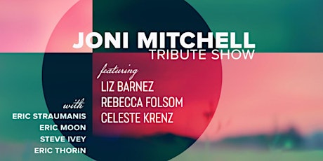 Imagem principal do evento A Joni Mitchell Tribute Concert