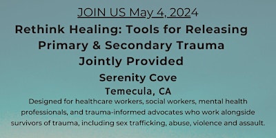 Immagine principale di RETHINK HEALING: TOOLS FOR RELEASING PRIMARY & SECONDARY TRAUMA 