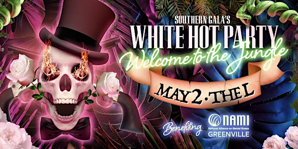White Hot Party to benefit NAMI Greenville: Welcome to the Jungle!
