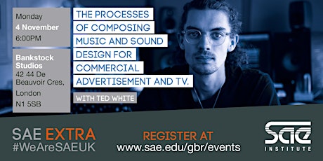 SAE EXTRA (LDN): The Processes of Composing Music and Sound Design for Commercial Advertisement and TV primary image