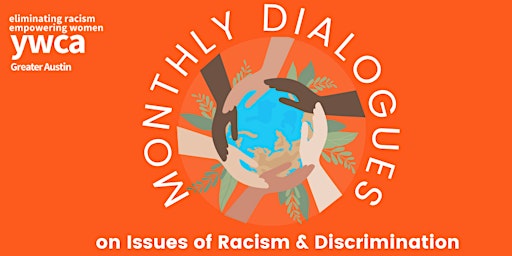 Monthly Dialogues on Issues of Racism and Discrimination primary image