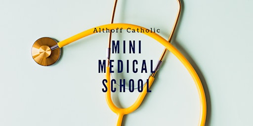 Primaire afbeelding van Althoff Mini-Medical School Summer Camp