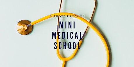 Althoff Mini-Medical School Summer Camp