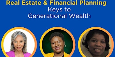 Imagen principal de Keys to Generational Wealth: Real Estate and Financial Strategies