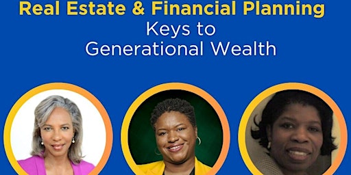 Immagine principale di Keys to Generational Wealth: Real Estate and Financial Strategies 