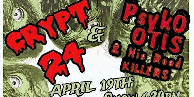 Imagem principal do evento Patio: Crypt 24 | Psyko Otis & His Road Killers