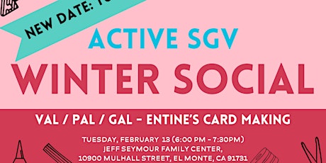 Active SGV Winter Social: Val / Pal / Gal - entine’s Card Making primary image
