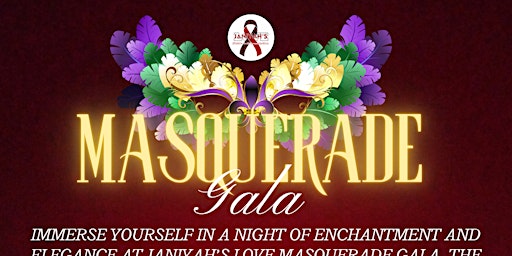 Janiyah's Love Sickle Cell Foundation Masquerade Gala primary image