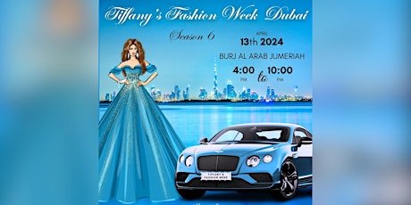 Season 6 Of Tiffany’s Fashion Week Dubai Burj AL Arab Jumeriah