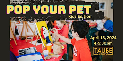 Imagem principal do evento Pop Your Pet - Kid's Edition!