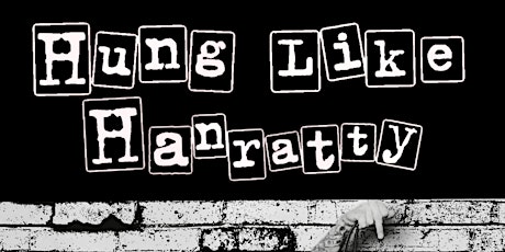 Hung Like Hanratty primary image