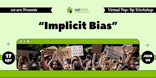 Immagine principale di we are Workshop Series Part Two: Implicit Bias 