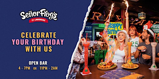 Celebrate your Birthday in Señor Frogs Fort Lauderdale primary image