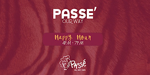 Passe' Our Way Happy Hour primary image