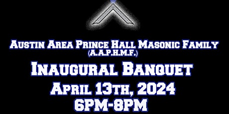 Austin Area Prince Hall Masonic Family Inaugural Banquet