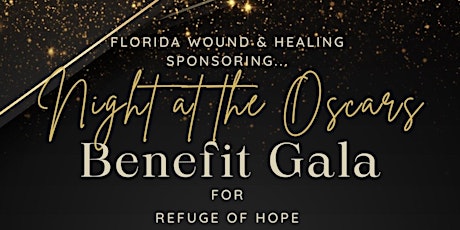 Florida Wound & Healing with Refuge of Hope IL Gala