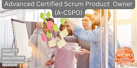Image principale de Advanced Certified Scrum Product Owner (A-CSPO) Training (Virtual)
