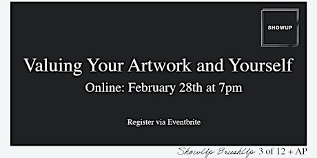 ShowUp BrushUp 3: Valuing Your Art and Yourself primary image