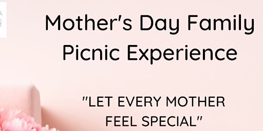 Imagem principal do evento Mother's Day Family Picnic Experience