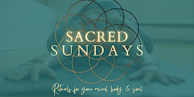 Imagem principal do evento Sacred Sundays - Rest, Nourish, Restore
