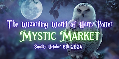 Imagem principal do evento The Wizarding World of Harry Potter Mystic Market
