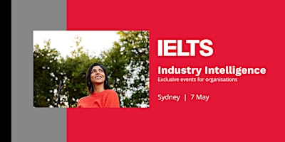 Imagem principal do evento IELTS Industry Intelligence - Sydney