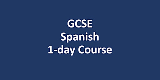 GCSE Spanish 1-day Easter Revision Course primary image