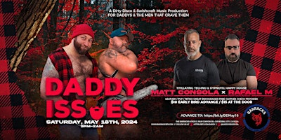 DADDY ISSUES • May 18th @ the Barracks w/ DJs Matt Consola & Rafael M. primary image