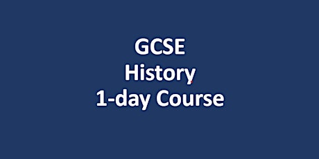 GCSE History 1-day Easter Revision Course