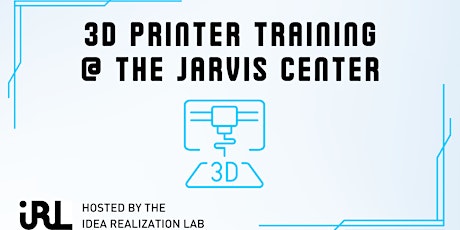 3D Printer Access Training -- Jarvis Center primary image