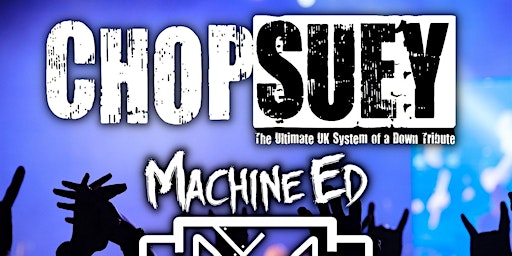 Chop Suey! and Machine Ed primary image