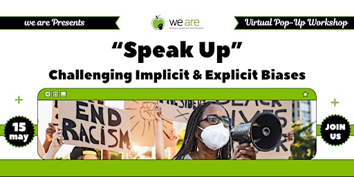 Immagine principale di we are Workshop Series Part Three: Speak-Up 