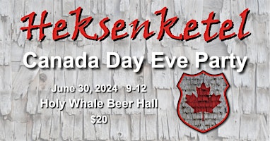 Imagem principal do evento Heksenketel - Canada Day Eve Party!