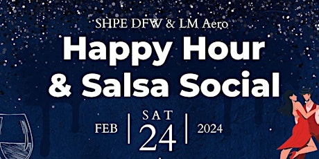 SHPE DFW & SHPE LM Aero Happy Hour & Salsa Social primary image