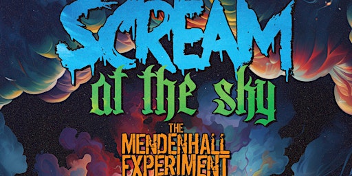 Imagen principal de Scream At The Sky / The Mendenhall Experiment/West Rockwell