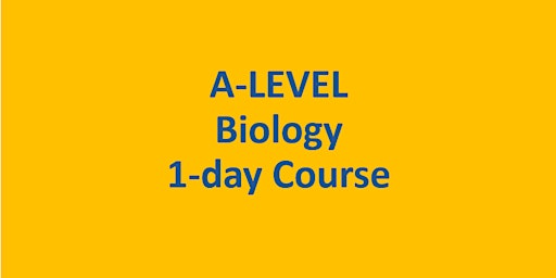 A-Level Biology 1-day Easter Revision Course primary image