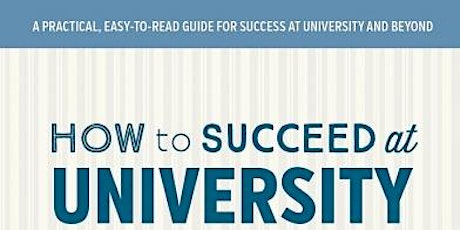 How to Succeed at University primary image