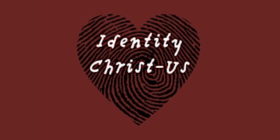 FREE Identity In Christ Nine-Week Class primary image