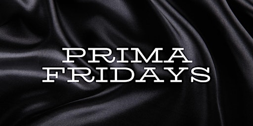 Primaire afbeelding van PRIMA FRIDAYS