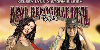 Image principale de Kelsey Lynn & Sormie Leigh Real Recognize Real Tour